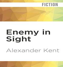 Enemy in Sight by Alexander Kent Paperback Book