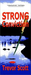 Strong Conviction by Trevor Scott Paperback Book