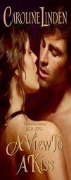 A View to a Kiss by Caroline Linden Paperback Book