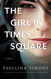 The Girl in Times Square by Paullina Simons Paperback Book