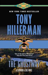 The Ghostway: A Leaphorn and Chee Novel by Tony Hillerman Paperback Book