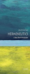 Hermeneutics: A Very Short Introduction by Jens Zimmermann Paperback Book