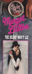 The Heart Won't Lie (Harlequin Romance, No. 23) (Cystal Creek by Margot Dalton Paperback Book