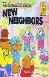 The Berenstain Bears' New Neighbors (First Time Books(R)) by Stan Berenstain Paperback Book