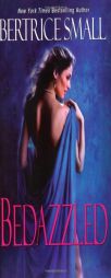 Bedazzled by Bertrice Small Paperback Book