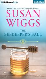 The Beekeeper's Ball (Bella Vista) by Susan Wiggs Paperback Book