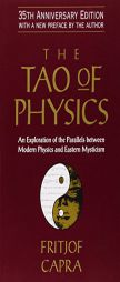 The Tao of Physics: An Exploration of the Parallels Between Modern Physics and Eastern Mysticism by Fritjof Capra Paperback Book