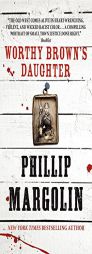 Worthy Brown's Daughter by Phillip Margolin Paperback Book
