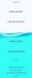 Remainder by Tom McCarthy Paperback Book