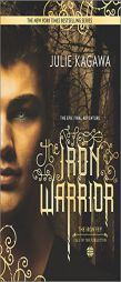 The Iron Warrior by Julie Kagawa Paperback Book