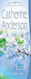 New Leaf: A Mystic Creek Novel by Catherine Anderson Paperback Book
