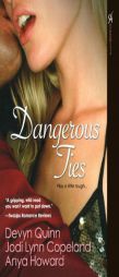 Dangerous Ties by Devyn Quinn Paperback Book
