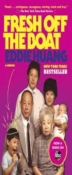Fresh Off the Boat: A Memoir by Eddie Huang Paperback Book