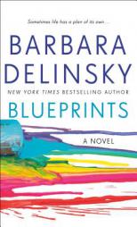 Blueprints: A Novel by Barbara Delinsky Paperback Book