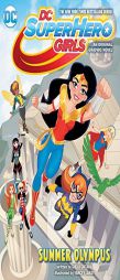DC Super Hero Girls: Summer Olympus (DC Super Hero Girls Graphic Novels) by Shea Fontana Paperback Book