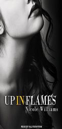 Up In Flames by Nicole Williams Paperback Book