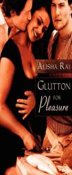 Glutton for Pleasure by Alisha Rai Paperback Book