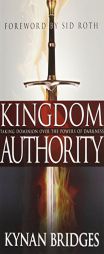 Kingdom Authority by Kynan Bridges Paperback Book