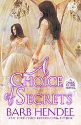 A Choice of Secrets by Barb Hendee Paperback Book