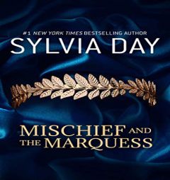 Mischief and the Marquess by Sylvia Day Paperback Book
