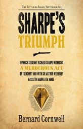 Sharpe's Triumph: Richard Sharpe and the Battle of Assaye, September 1803 (The Richard Sharpe Adventures) by Bernard Cornwell Paperback Book