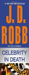Celebrity in Death by J. D. Robb Paperback Book