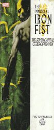 Immortal Iron Fist, Vol. 2: The Seven Capital Cities of Heaven by Ed Brubaker Paperback Book