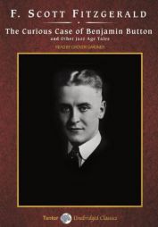 The Curious Case of Benjamin Button and Other Jazz Age Tales by F. Scott Fitzgerald Paperback Book