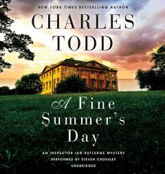 A Fine Summer's Day: An Inspector Ian Rutledge Mystery (Inspector Ian Rutledge Mysteries, Book 17) by Charles Todd Paperback Book