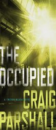 The Occupied by Craig Parshall Paperback Book