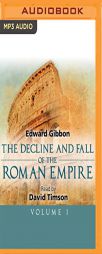 The Decline and Fall of the Roman Empire, Volume I by Edward Gibbon Paperback Book