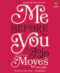 Me Before You: A Novel by Jojo Moyes Paperback Book