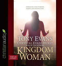 Kingdom Woman: Embracing Your Purpose, Power, and Possibilities by Tony Evans Paperback Book
