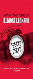 Freaky Deaky by Elmore Leonard Paperback Book