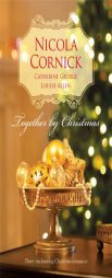 Together by Christmas: The Unmasking of Lady LovelessChristmas ReunionA Mistletoe Masquerade by Nicola Cornick Paperback Book