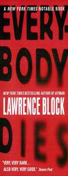 Everybody Dies (Matthew Scudder Mysteries) by Lawrence Block Paperback Book