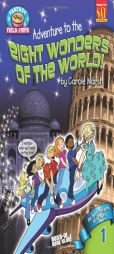 Adventure to the Eight Wonders of the World (Field Trips (Gallopade International)) by Carole Marsh Paperback Book