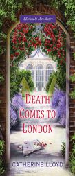 Death Comes to London by Catherine Lloyd Paperback Book