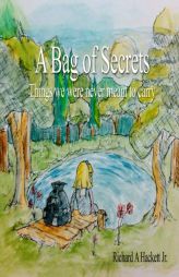 A Bag of Secrets by Mr Richard Allen Hackett Jr Paperback Book