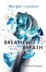 Breath by Breath: Book Three Step by Step (Step by Step, 3) by Morgan Llywelyn Paperback Book