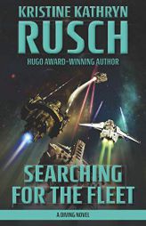 Searching for the Fleet: A Diving Novel (Diving Series) by Kristine Kathryn Rusch Paperback Book