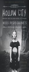 Hollow City: The Second Novel of Miss Peregrine's Peculiar Children by Ransom Riggs Paperback Book