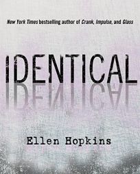 Identical by Ellen Hopkins Paperback Book