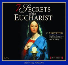 7 Secrets of the Eucharist by Vinny Flynn Paperback Book