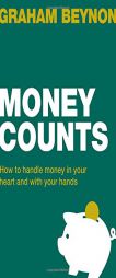 Money Counts by Graham Beynon Paperback Book