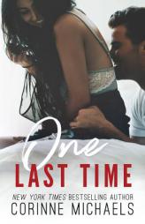 One Last Time by Corinne Michaels Paperback Book