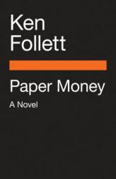 Paper Money: A Novel by Ken Follett Paperback Book