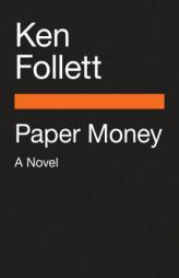 Paper Money: A Novel by Ken Follett Paperback Book