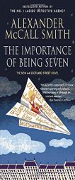 The Importance of Being Seven: A 44 Scotland Street Novel (6) by Alexander McCall Smith Paperback Book