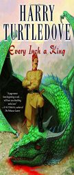 Every Inch a King by Harry Turtledove Paperback Book